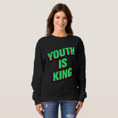 Sweatshirt La jeunesse est roi (Devant entier)