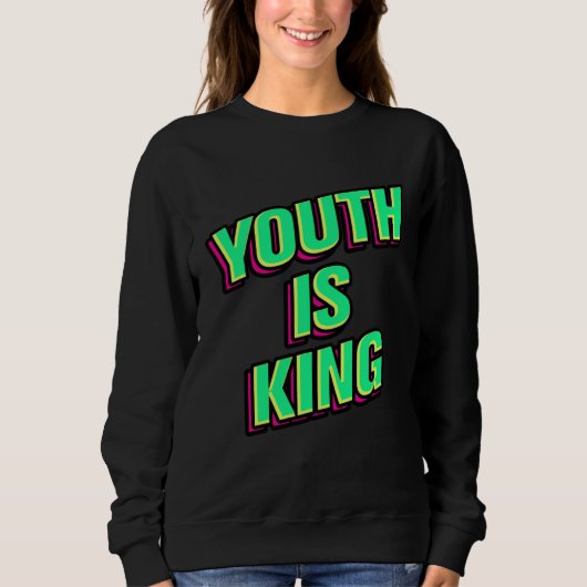 Sweatshirt La jeunesse est roi (Devant)