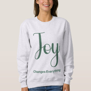 Sweatshirt La joie change tout