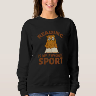 Sweatshirt La Lecture Est Mon Sport Préféré. Owl Lit des livr