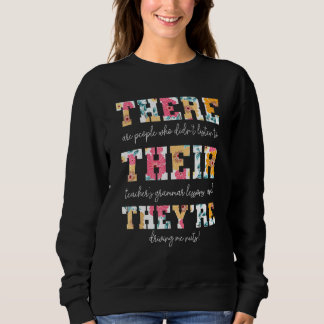 Sweatshirt Là Leur Ils Sont des Professeurs de Grammaire Angl