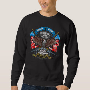 Sweatshirt La liberté de la fête des vétérans n'est pas l