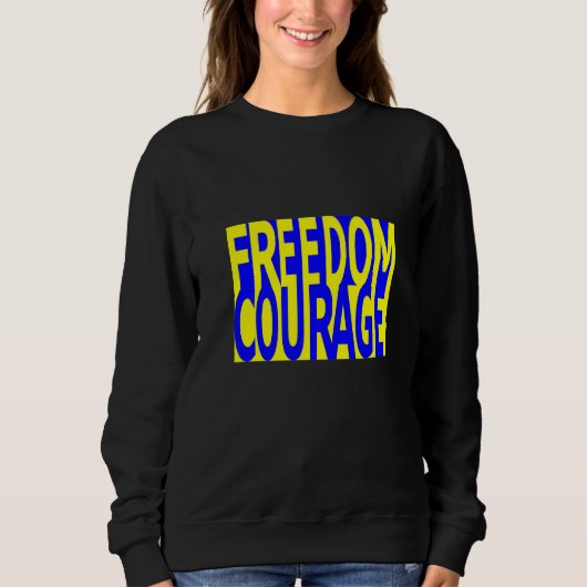 Sweatshirt La Liberté Nécessite Le Courage (Devant)