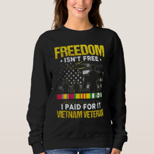 Sweatshirt La liberté n'est pas gratuite Je l'ai payée Vétéra