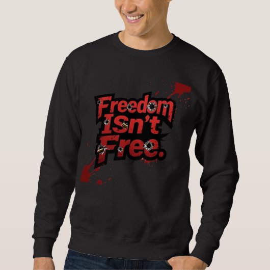Sweatshirt La liberté n'est pas libre (Devant)