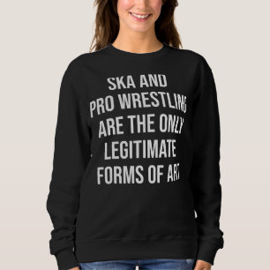 Sweatshirt La Lutte Ska Et Pro Sont La Seule Forme Légitime