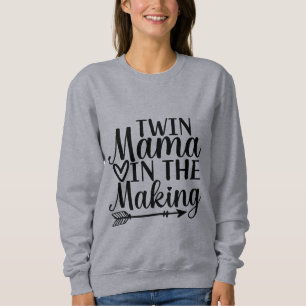 Sweatshirt La maman jumelle à être