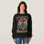 Sweatshirt La maternité est mon ministère Cadeaux chrétiens (Devant entier)