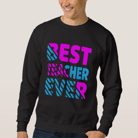 Sweatshirt La meilleure appréciation de l'enseignant (Devant)