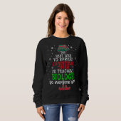 Sweatshirt La Meilleure Façon De Diffuser La Fête De Noël Est (Devant entier)