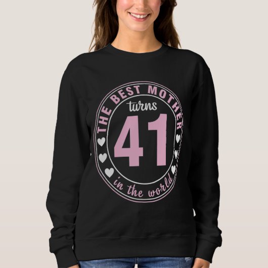Sweatshirt La Meilleure Mère Du Monde A 41 Ans Bi (Devant)