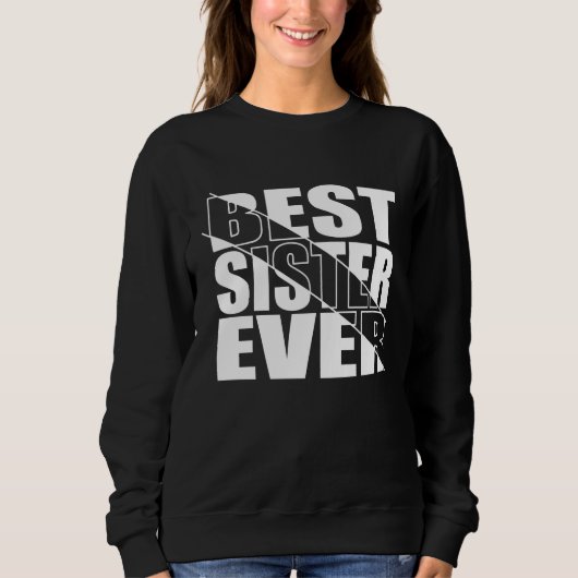 SWEATSHIRT LA MEILLEURE SOEUR JAMAIS. (Devant)