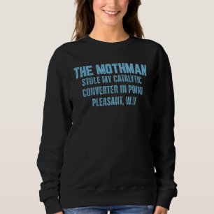 Sweatshirt La Mère A Volé Mon Convertisseur Catalytique En Po