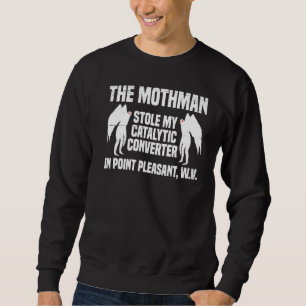 Sweatshirt La Mère A Volé Mon Convertisseur Catalytique En Po