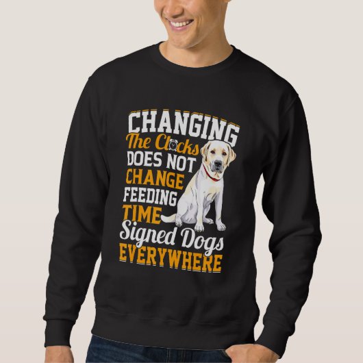 Sweatshirt La Modification Des Horloges Ne Modifie Pas Le Tem (Devant)