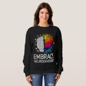 Sweatshirt La Neurodiversité Embrasser L'Autisme Adhd (Devant entier)