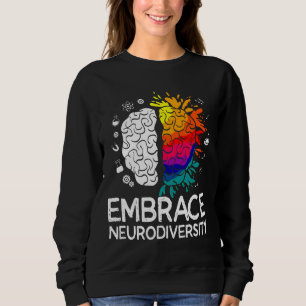 Sweatshirt La Neurodiversité Embrasser L'Autisme Adhd