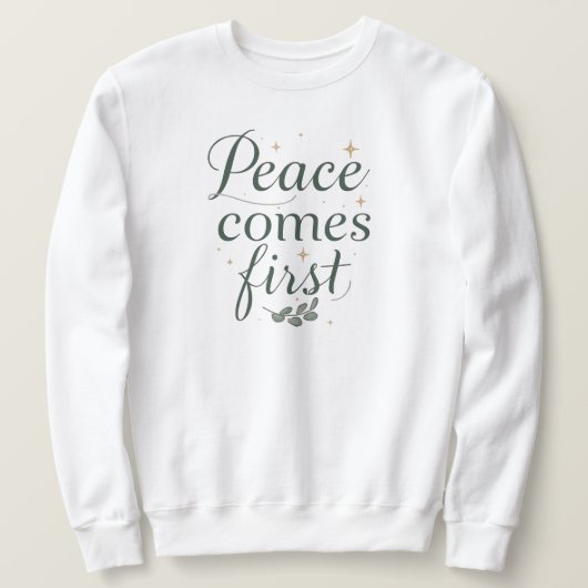 Sweatshirt "La paix d'abord" Écriture élégante (Design devant)