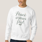 Sweatshirt "La paix d'abord" Écriture élégante (Devant)