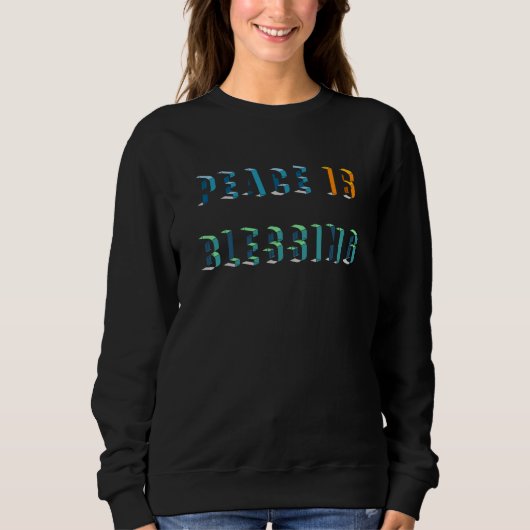 Sweatshirt La paix est une bénédiction (Devant)