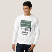 Sweatshirt La partie médiane de ma phrase a-t-elle interrompu (Devant entier)