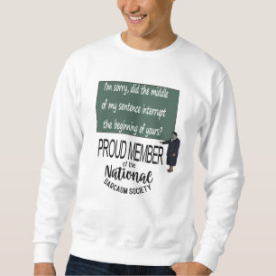 Sweatshirt La partie médiane de ma phrase a-t-elle interrompu