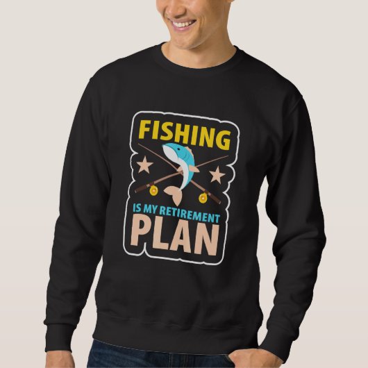 Sweatshirt La Pêche Est Mon Régime De Retraite Avec La Pêche  (Devant)