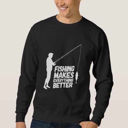Sweatshirt La pêche rend tout mieux (Devant)