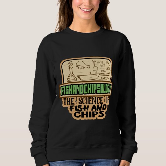 Sweatshirt La Pêcheur La Science Du Poisson Et Des Chips (Devant)