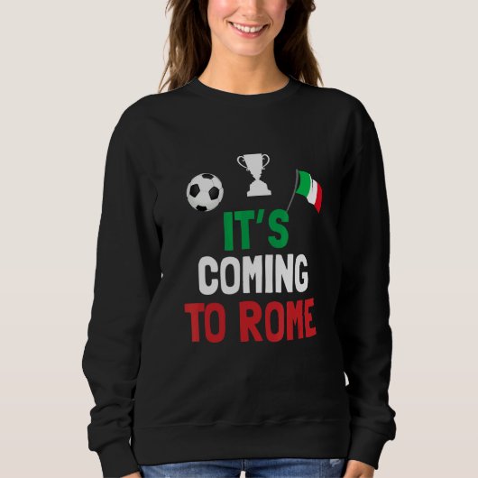 Sweatshirt La peine des champions d'Italie arrive à Rome (Devant)