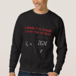 Sweatshirt La physique amusante plaisanterie La science de la<br><div class="desc">Funny Physics Humour Echap Velocity Gravity Science.</div>