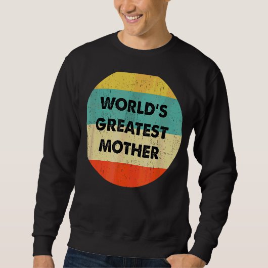 Sweatshirt La plus grande mère du monde (Devant)