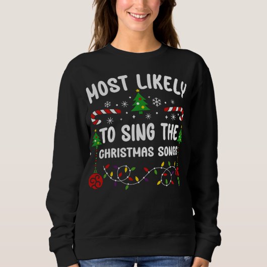 SWEATSHIRT LA PLUS PROBABLE À CHANTER LES CHANSONS DE NOËL (Devant)