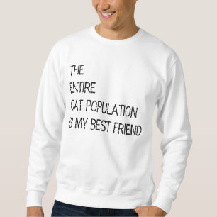 Sweatshirt La population entière de chat est mon chandail de