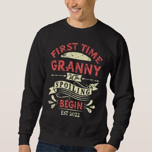 Sweatshirt La première fois que Granny laisse le Spoiling com (Devant)