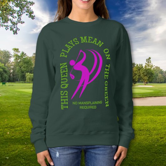 Sweatshirt LA REINE DE Golf Féminine JOUE SIGNIFICATIVEMENT S