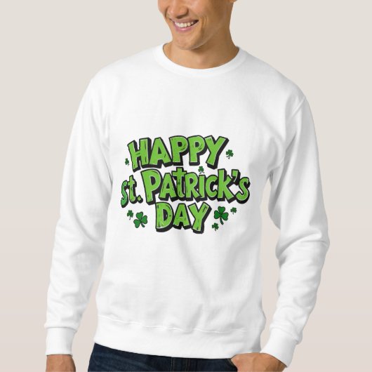 Sweatshirt la Saint-Patrick, la journée de Patrick  (Devant)