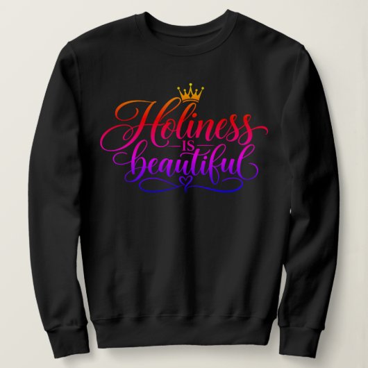 Sweatshirt La sainteté est belle (Design devant)
