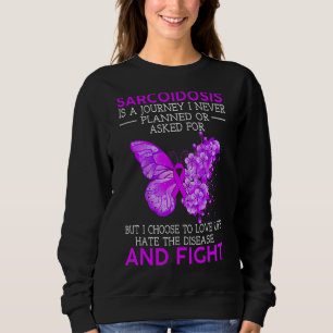 Sweatshirt La Sarcoïdose Est Un Voyage Que Je N'Ai Jamais Pré
