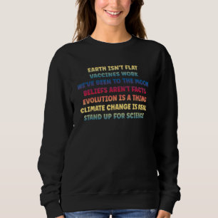 Sweatshirt La science de la Terre est une véritable citation 