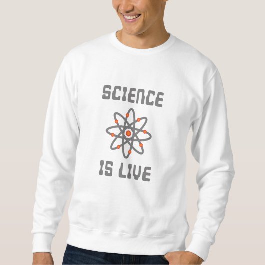 Sweatshirt La science est la vie (Devant)