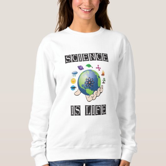 Sweatshirt La science est la vie (Devant)
