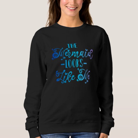 Sweatshirt La Sirène Ressemble à Moi 1 (Devant)