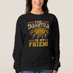 Sweatshirt La Tarantula Est Mon Ami Entomologistes Arachnid