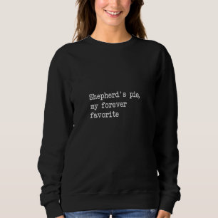 Sweatshirt La tarte de Berger mon préféré pour toujours Funny