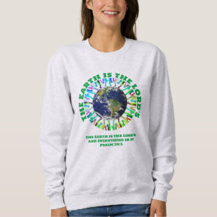 Sweatshirt LA TERRE EST LE Jour des terres chrétien DE L'Éter