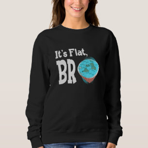 Sweatshirt La Terre Est Plat Gleason Carte Son Flat Bro