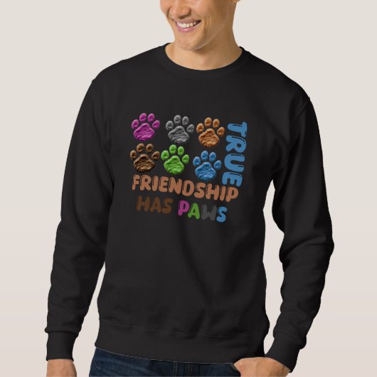 Sweatshirt La véritable amitié a des pattes (Devant)