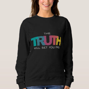 Sweatshirt La Vérité vous libérera