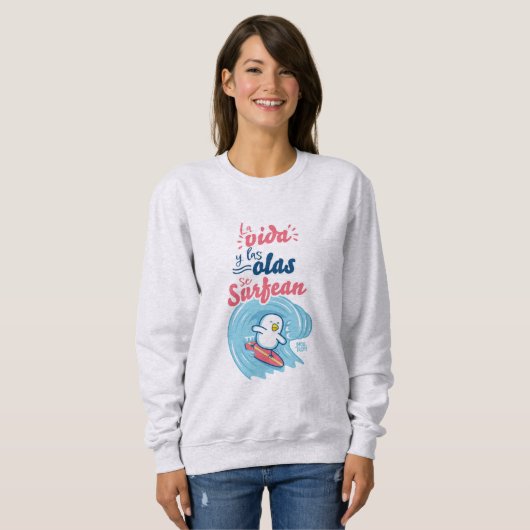 Sweatshirt │La vida y las olas se surfean (Devant entier)